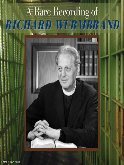 Title details for A Rare Recording of Richard Wurmbrand by Richard Wurmbrand - Wait list